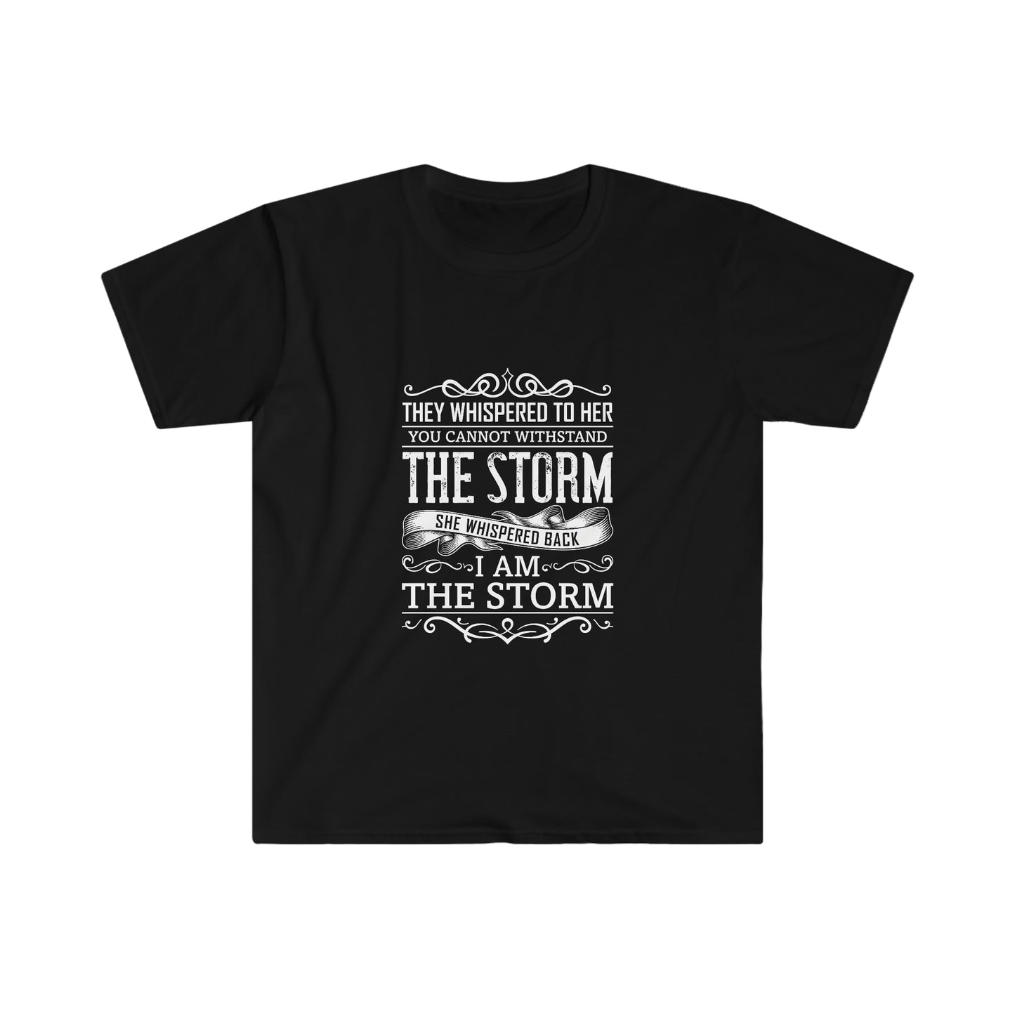 I AM THE STORM Women's Softstyle T-Shirt