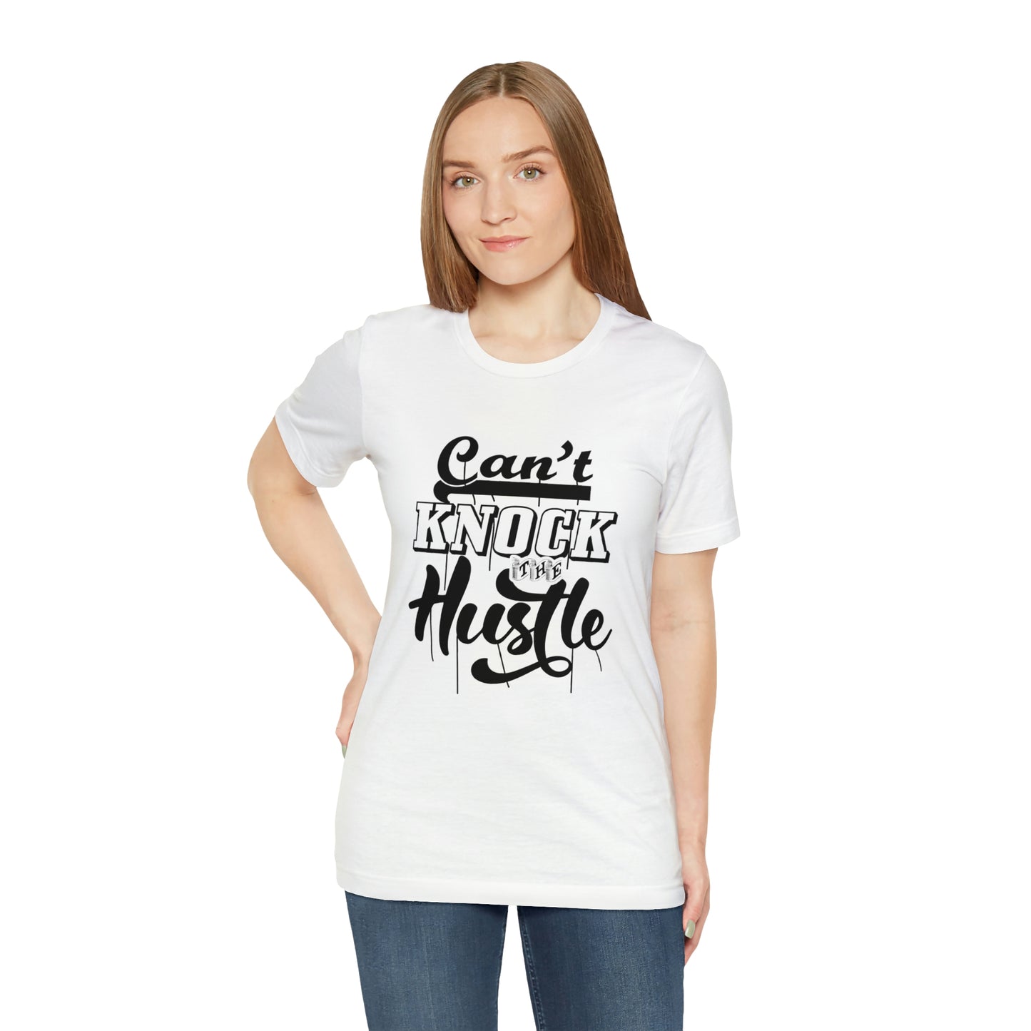 CAN'T KNOCK THE HUSTLE Unisex Jersey Short Sleeve Tee