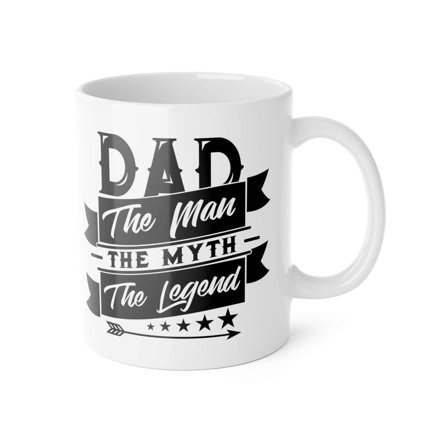 DAD - THE MAN THE MYTH . . .  White Ceramic Mug, 11oz