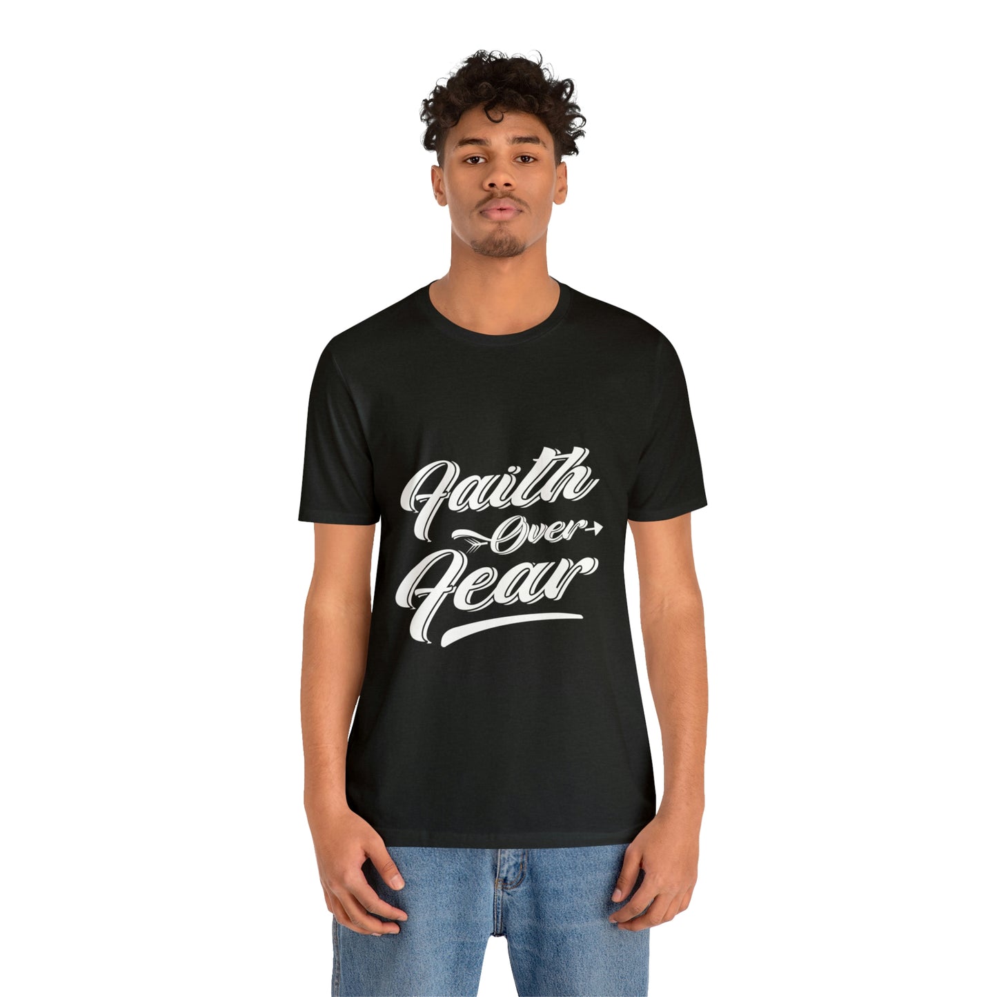 FAITH OVER FEAR Unisex Jersey Short Sleeve Tee