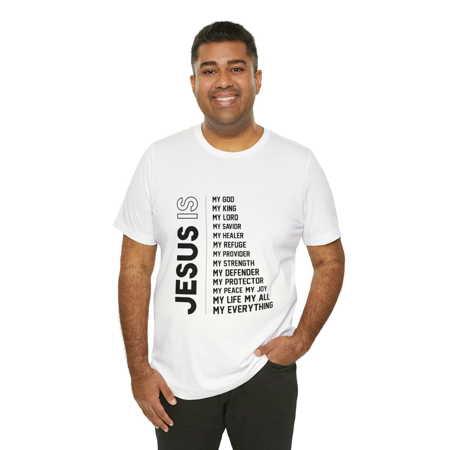 JESUS IS MY EVERYTHING Unisex Jersey Short Sleeve Tee