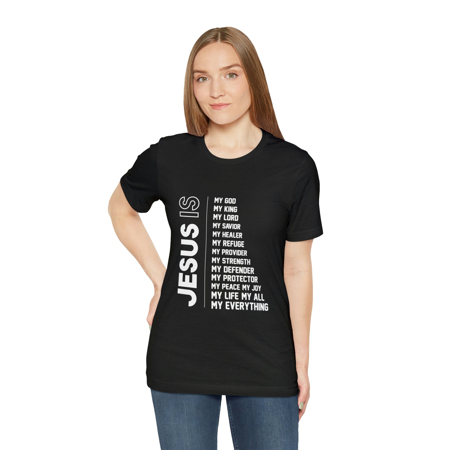 JESUS IS MY EVERYTHING Unisex Jersey Short Sleeve Tee