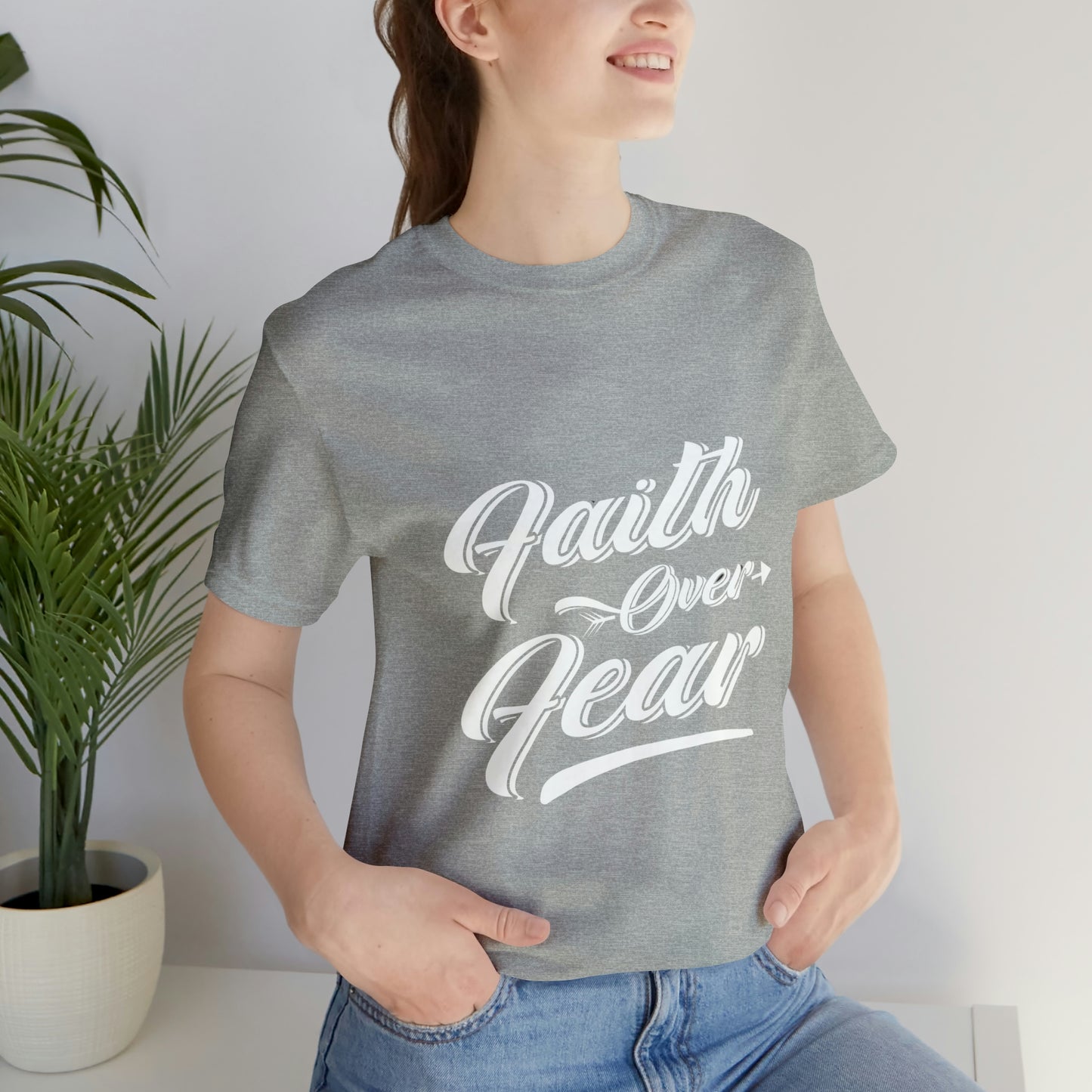 FAITH OVER FEAR Unisex Jersey Short Sleeve Tee