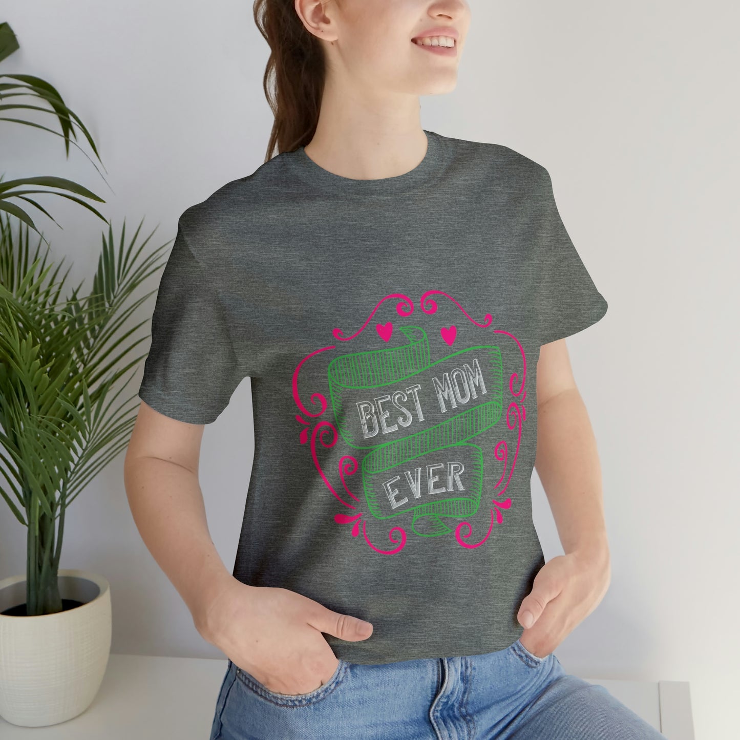 BEST MOM EVER Unisex Jersey Short Sleeve Tee