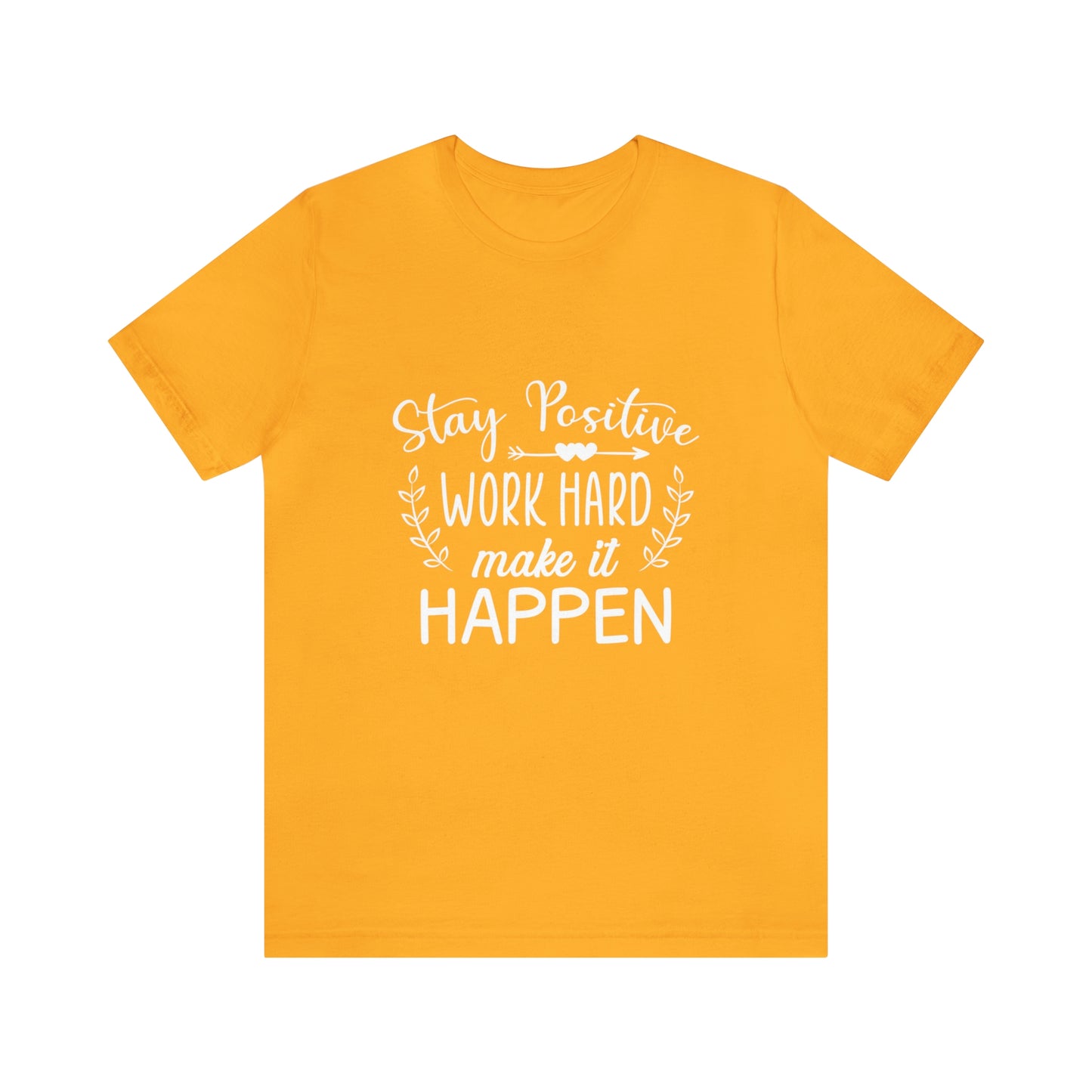 MAKE IT HAPPEN Unisex Jersey Short Sleeve Tee