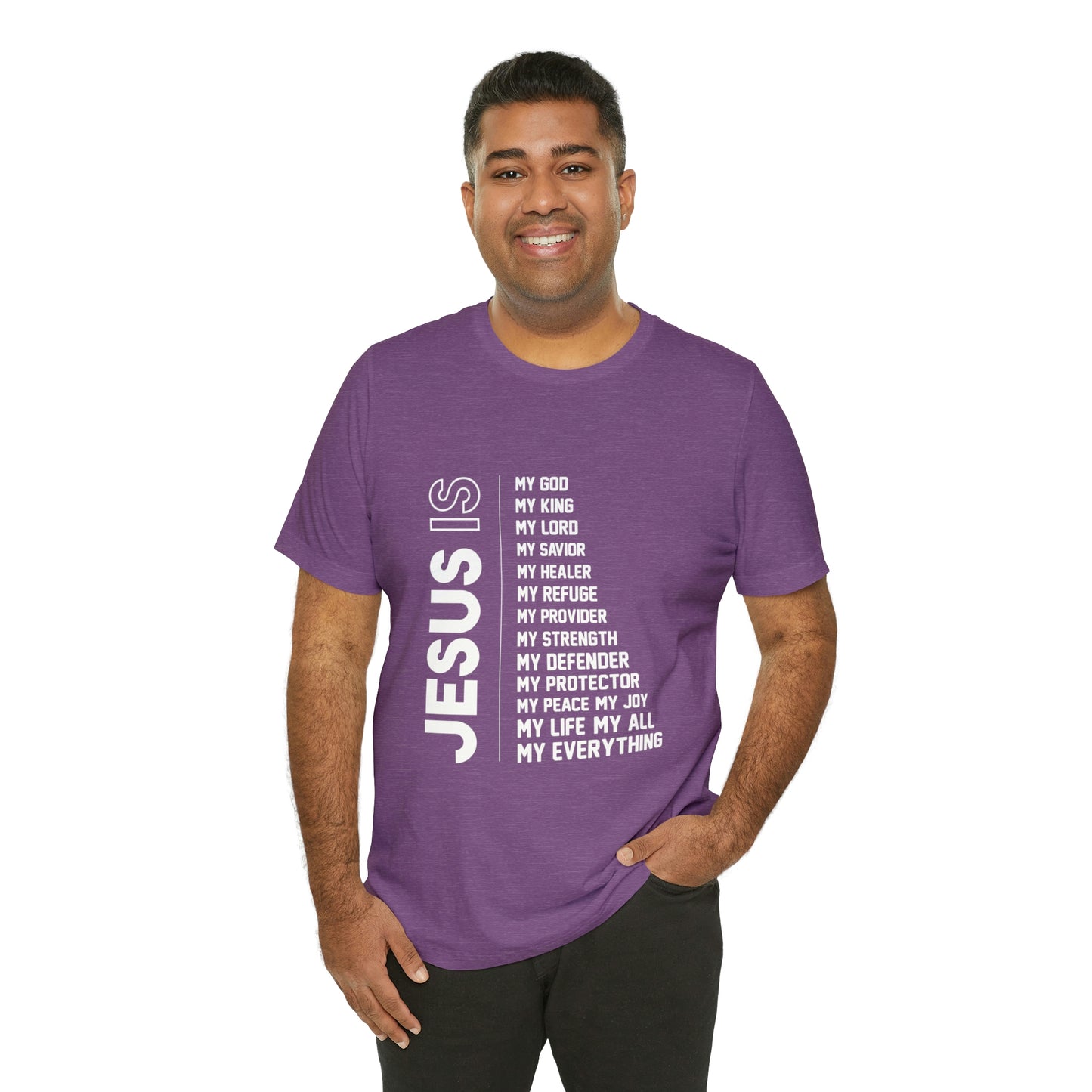 JESUS IS MY EVERYTHING Unisex Jersey Short Sleeve Tee