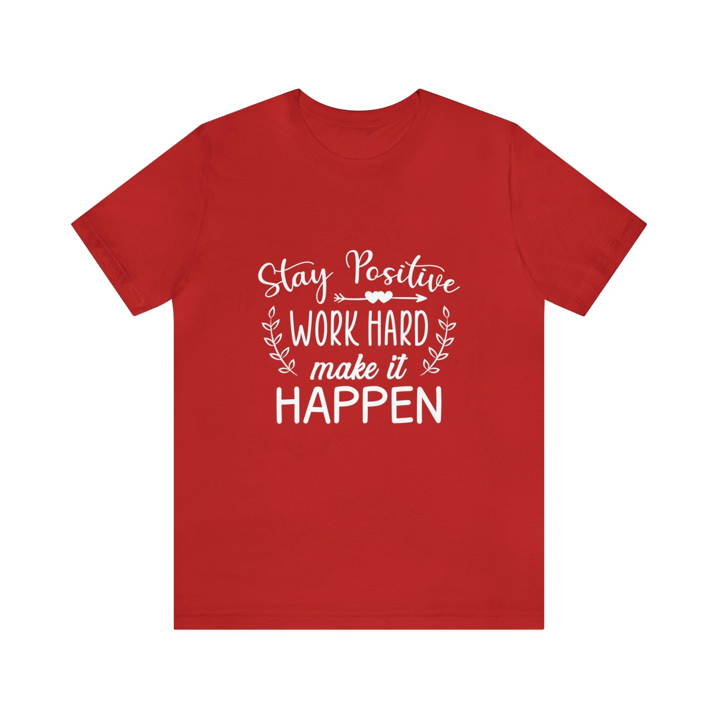 MAKE IT HAPPEN Unisex Jersey Short Sleeve Tee