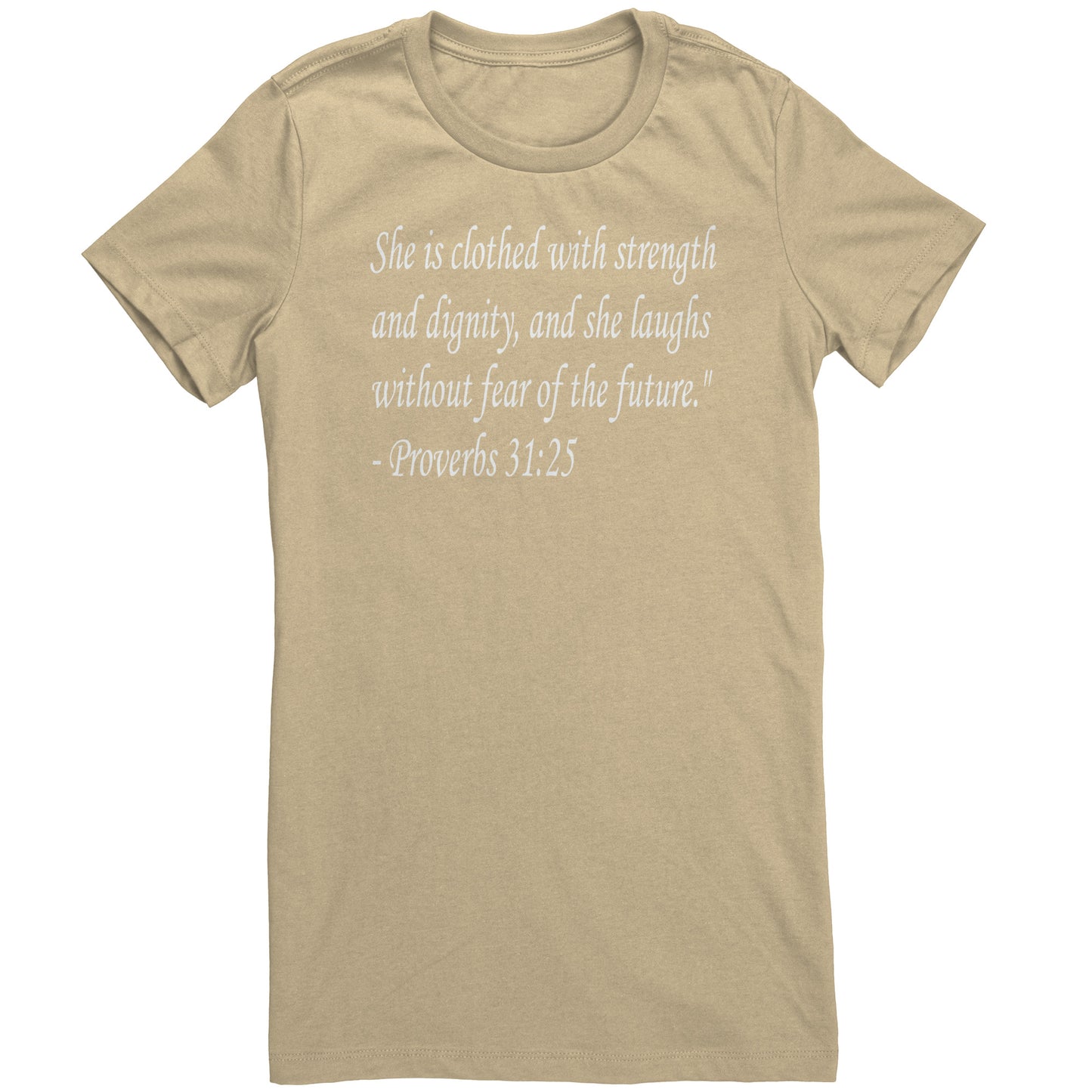 Proverbs 31:25 Woman's Shirt
