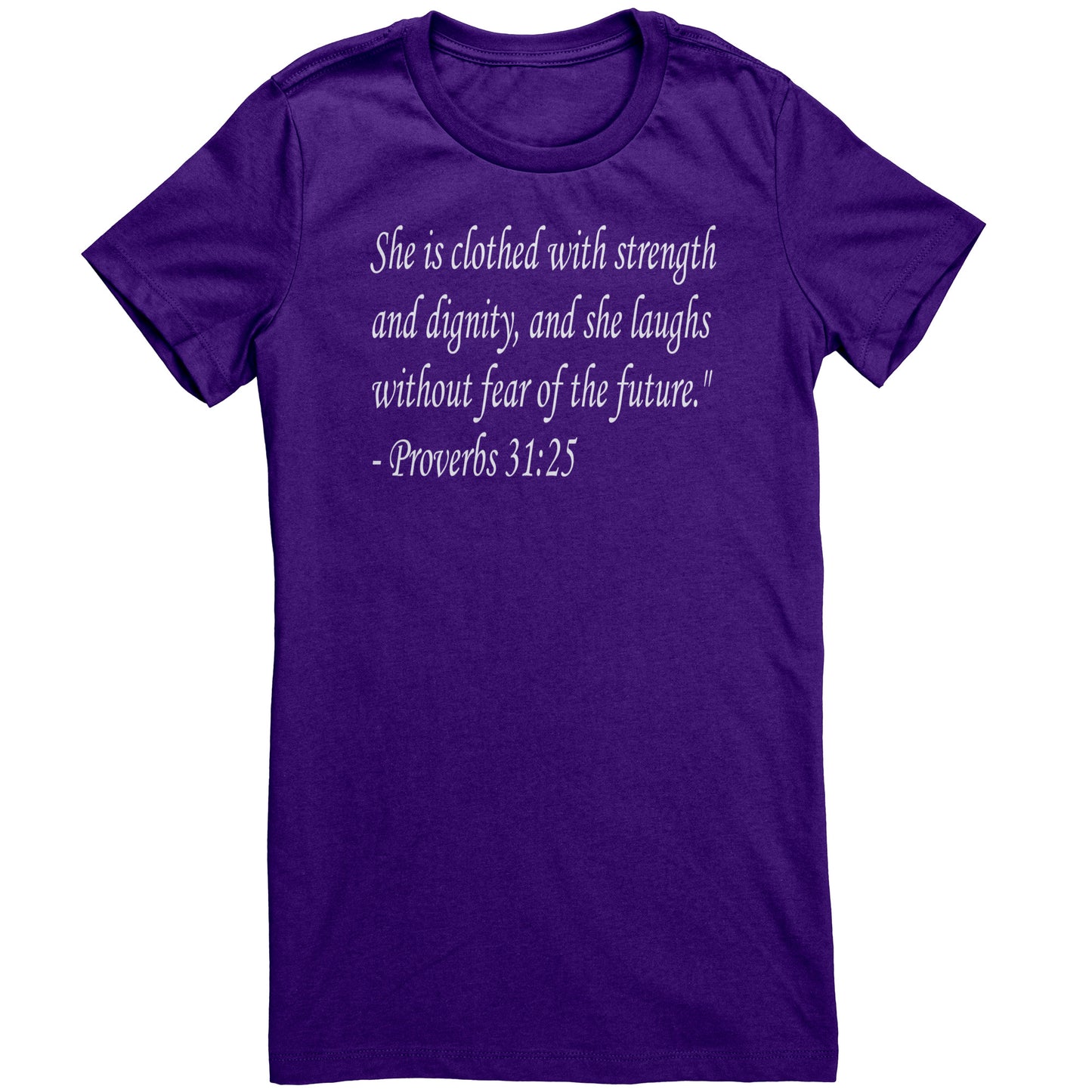 Proverbs 31:25 Woman's Shirt