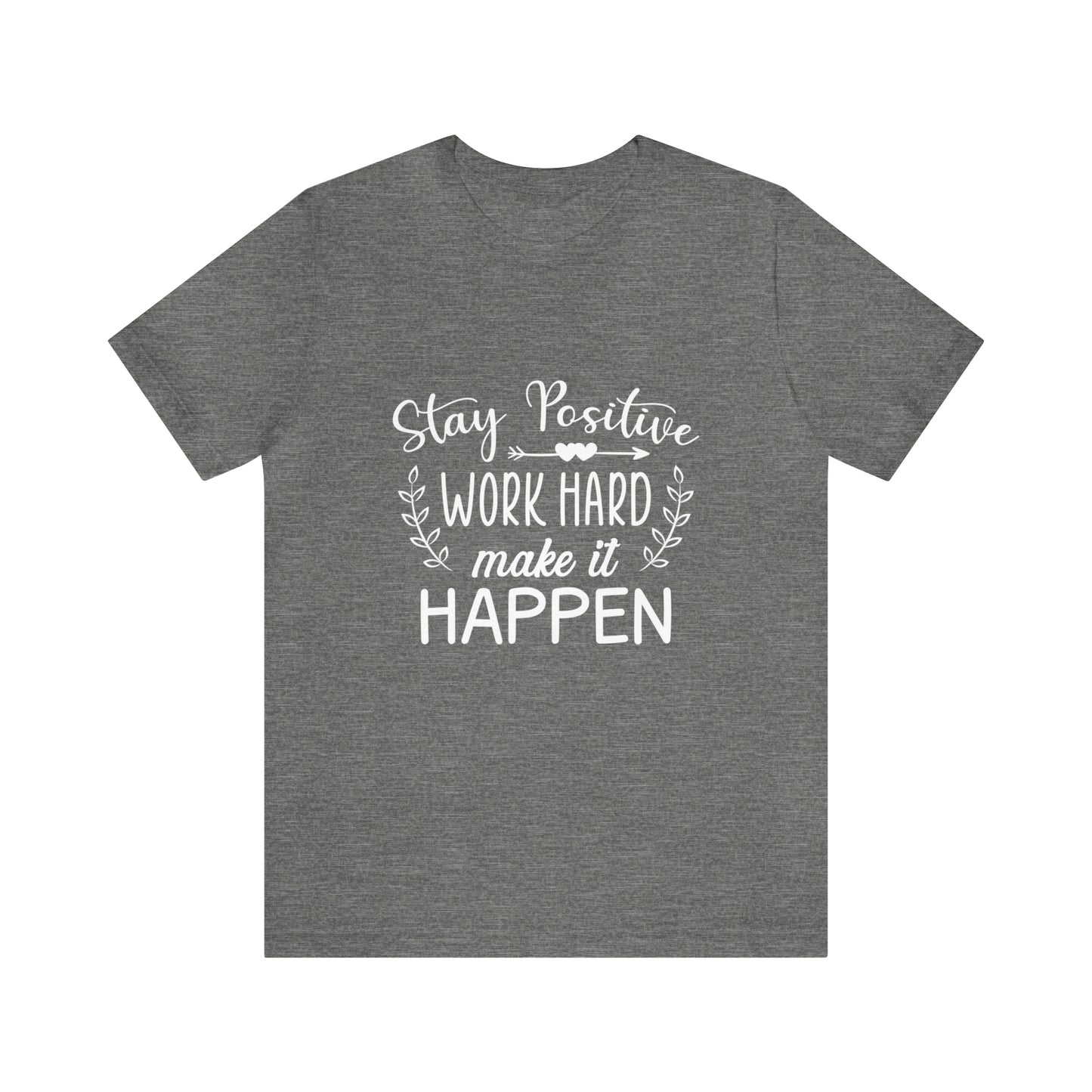 MAKE IT HAPPEN Unisex Jersey Short Sleeve Tee