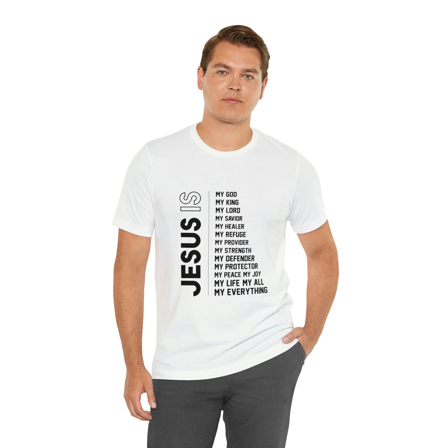 JESUS IS MY EVERYTHING Unisex Jersey Short Sleeve Tee