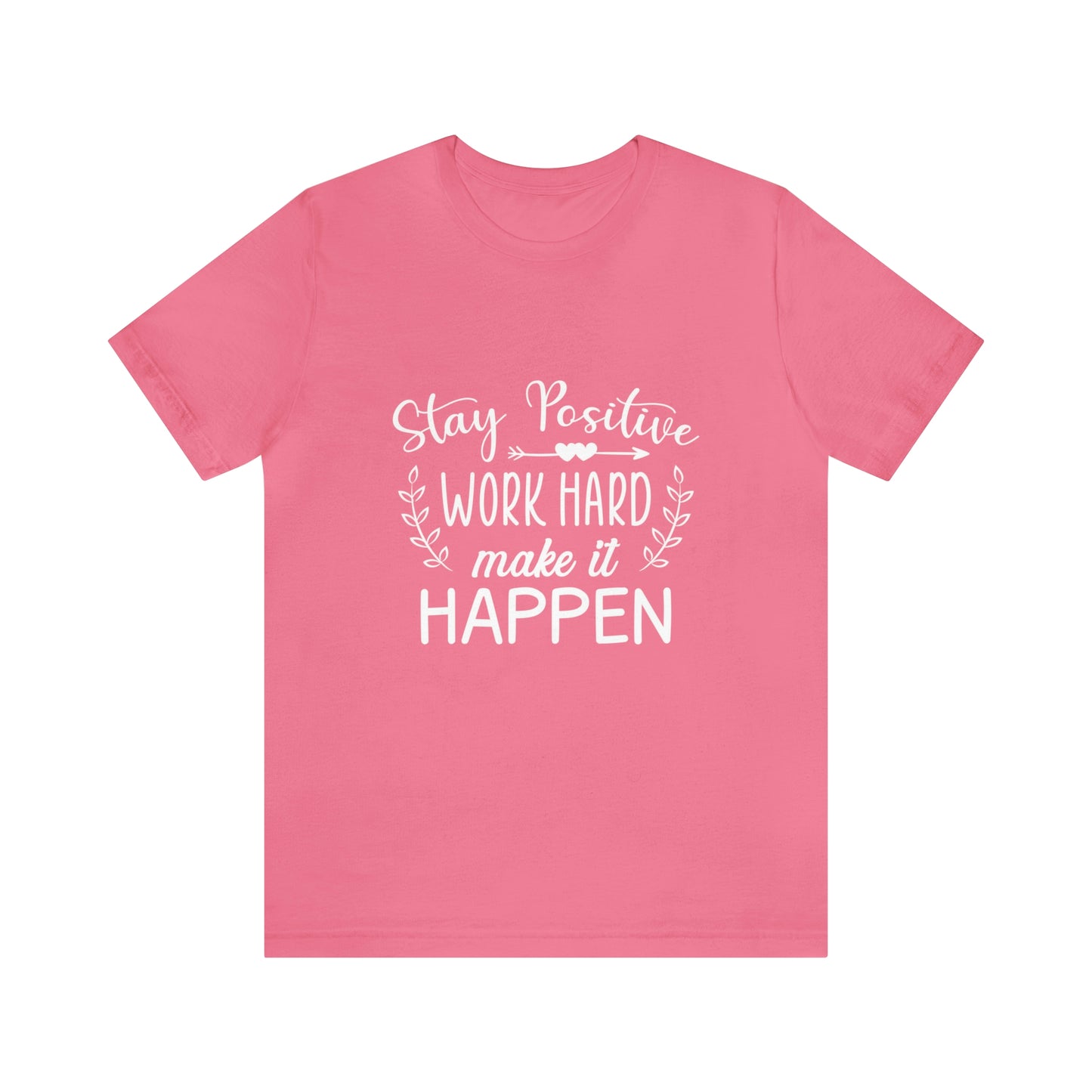 MAKE IT HAPPEN Unisex Jersey Short Sleeve Tee