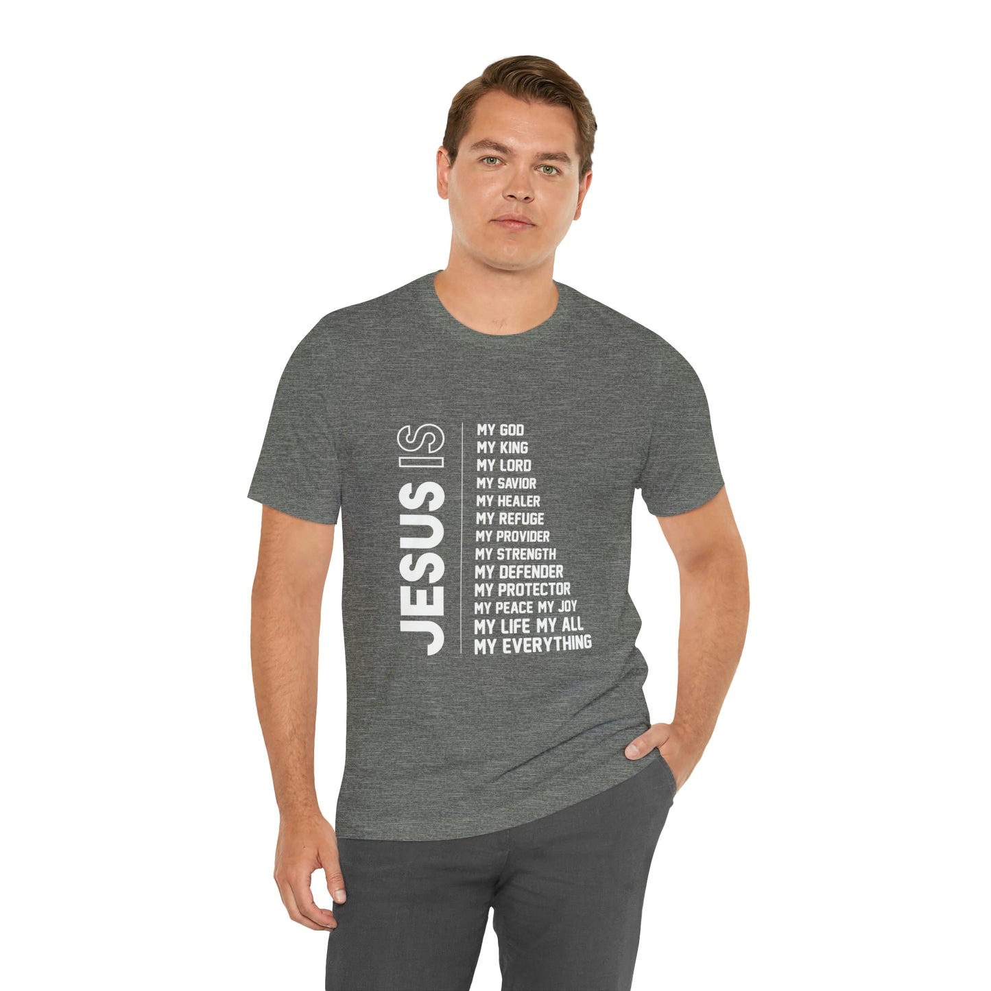 JESUS IS MY EVERYTHING Unisex Jersey Short Sleeve Tee