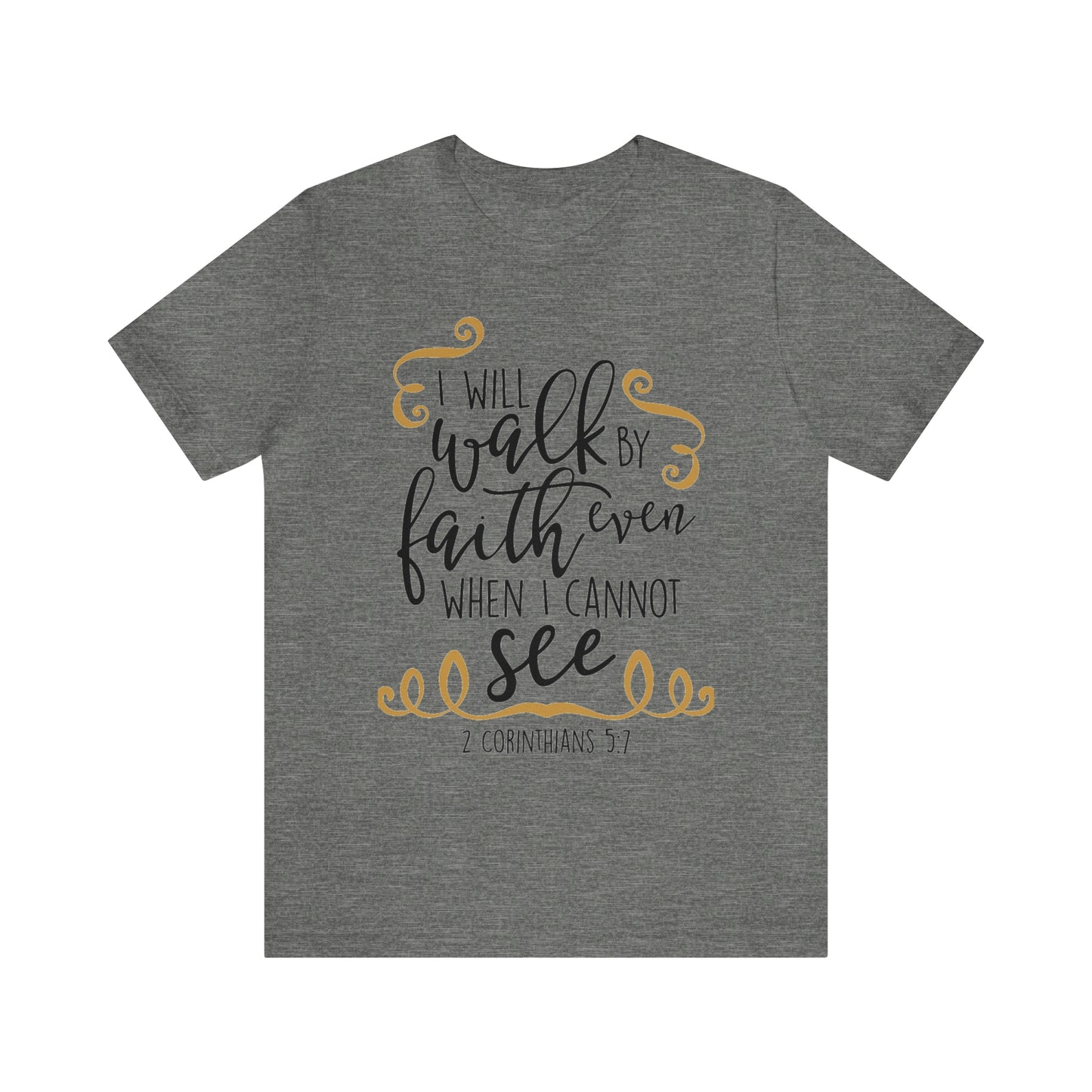 WALK BY FAITH Unisex Jersey Short Sleeve Tee